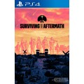 Surviving The Aftermath PS4